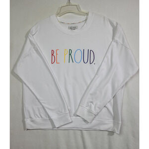 Rae Dunn Be Proud Sweat Shirt Women Size XLarge Long Sleeve White